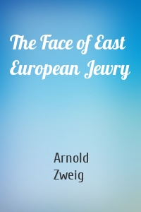 The Face of East European Jewry