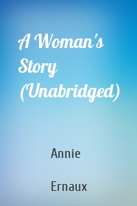 A Woman's Story (Unabridged)