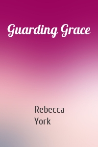 Guarding Grace
