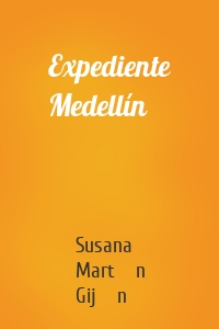 Expediente Medellín