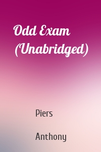 Odd Exam (Unabridged)