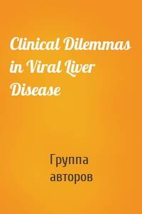 Clinical Dilemmas in Viral Liver Disease