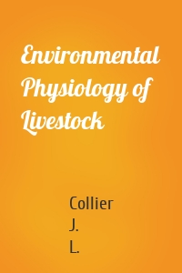 Environmental Physiology of Livestock