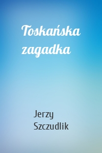 Toskańska zagadka