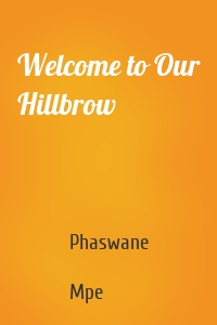 Welcome to Our Hillbrow