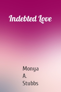 Indebted Love