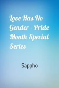 Love Has No Gender - Pride Month Special Series