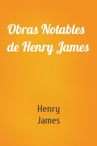 Obras Notables de Henry James