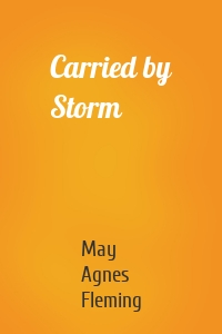 Carried by Storm