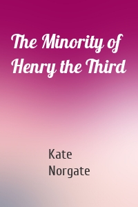 The Minority of Henry the Third