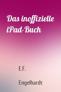 Das inoffizielle iPad-Buch