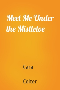 Meet Me Under the Mistletoe