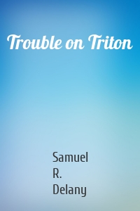 Trouble on Triton