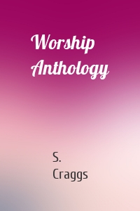 Worship Anthology