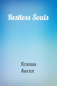 Restless Souls