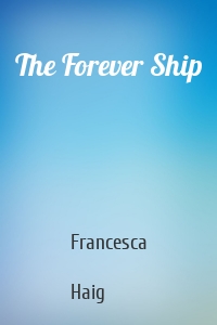 The Forever Ship