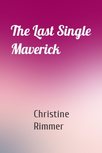 The Last Single Maverick