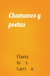 Chamanes y poetas