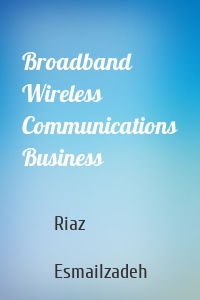 Broadband Wireless Communications Business