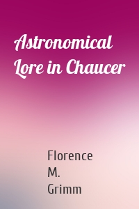Astronomical Lore in Chaucer