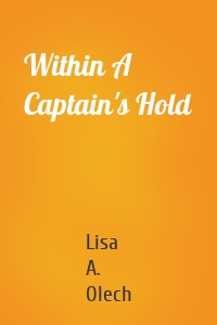 Within A Captain's Hold