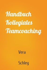 Handbuch Kollegiales Teamcoaching