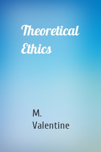 Theoretical Ethics