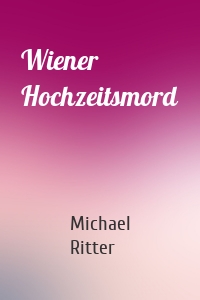 Wiener Hochzeitsmord