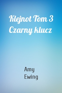Klejnot Tom 3 Czarny klucz