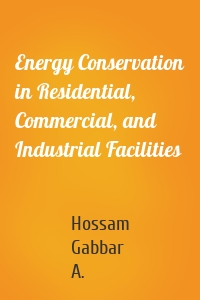 Energy Conservation in Residential, Commercial, and Industrial Facilities