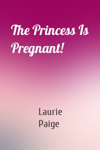 The Princess Is Pregnant!