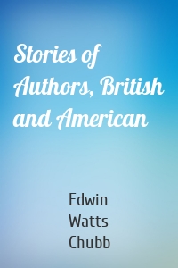 Stories of Authors, British and American