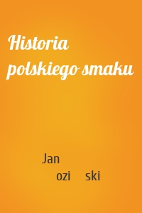 Historia polskiego smaku