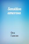 Ола Гансон - Sensitiva amorosa