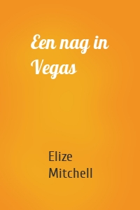 Een nag in Vegas