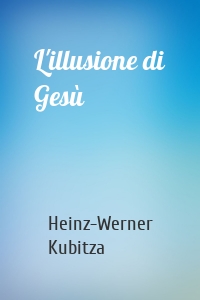 L'illusione di Gesù