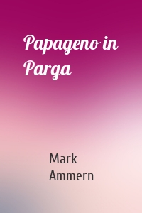 Papageno in Parga