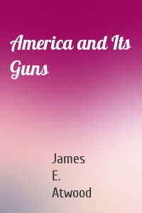 America and Its Guns