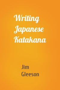 Writing Japanese Katakana