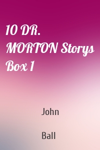 10 DR. MORTON Storys Box 1
