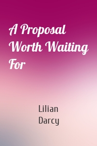 A Proposal Worth Waiting For