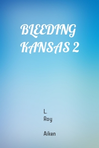 BLEEDING KANSAS 2
