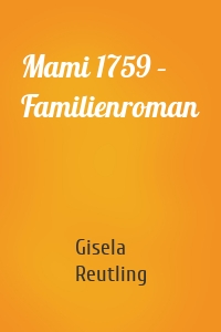 Mami 1759 – Familienroman