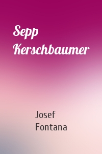 Sepp Kerschbaumer