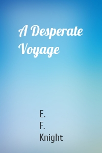 A Desperate Voyage