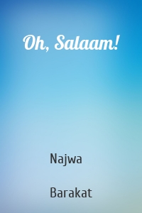 Oh, Salaam!