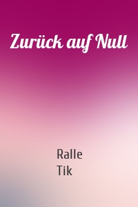 Zurück auf Null