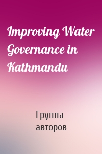 Improving Water Governance in Kathmandu