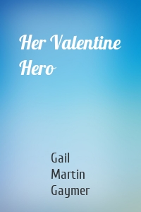 Her Valentine Hero