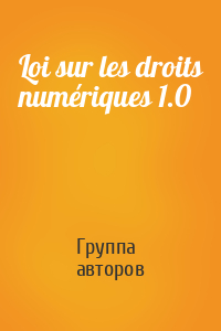 Loi sur les droits numériques 1.0